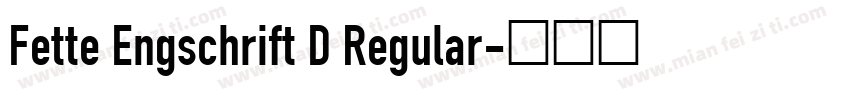 Fette Engschrift D Regular字体转换
